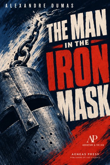 The Man in the Iron Mask - The d'Artagnan Romances Book 4 - cover