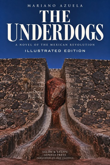 The Underdogs - A Novel of the Mexican Revolution - cover