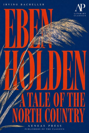 Eben Holden - A Tale of the North Country - cover