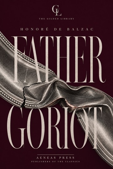 Father Goriot - The Illustrated Gift Edition - cover
