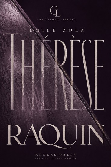 Thérèse Raquin - The Illustrated Gift Edition - cover