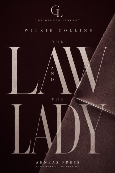 The Law and the Lady - The Illustrated Gift Edition - cover
