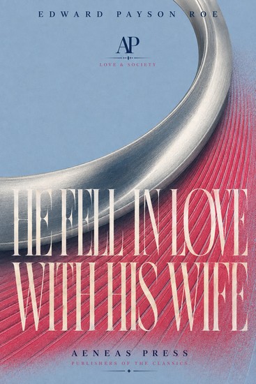 He Fell in Love with His Wife - cover