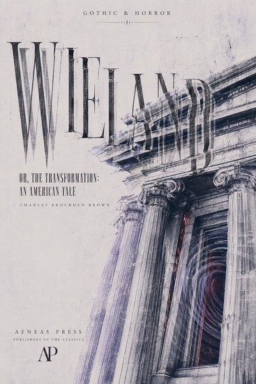 Wieland - Or The Transformation: An American Tale - cover