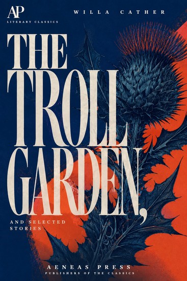 The Troll Garden and Selected Stories - cover