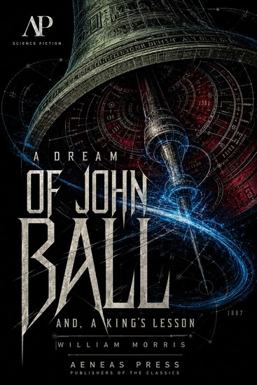 A Dream of John Ball - And A King's Lesson - cover