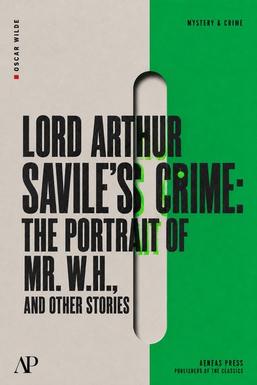 Lord Arthur Savile's Crime - The Portrait of Mr WH and Other Stories - cover