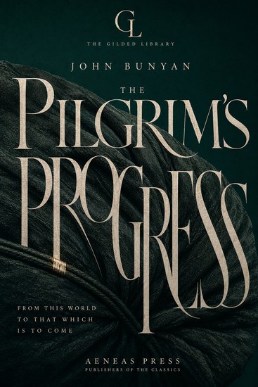 The Pilgrim's Progress - The Illustrated Gift Edition - cover