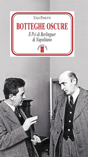 Botteghe Oscure - Il Pci di Berlinguer & di Napolitano - cover