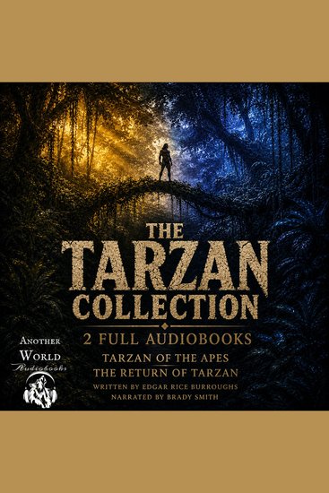 Tarzan Collection The - 2 Full Audiobooks - Tarzan of the Apes and the Return of Tarzan - cover