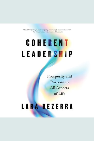Coherent Leadership - Prosperity and Purpose in All Aspects of Life - cover