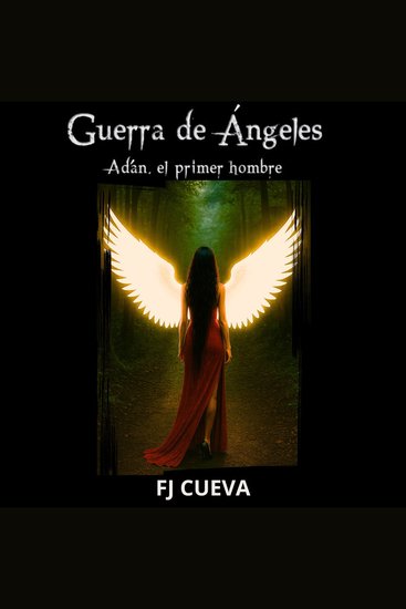 Guerra de Angeles I - Adán el primer hombre - cover