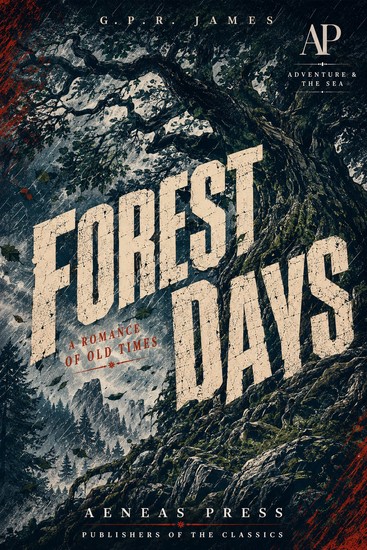 Forest Days - A Romance of Old Times - cover
