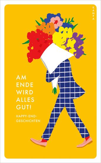 Am Ende wird alles gut! - Happy-End-Geschichten - cover
