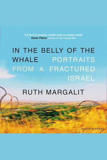 In the Belly of the Whale - Portraits from a Fractured Israel - cover