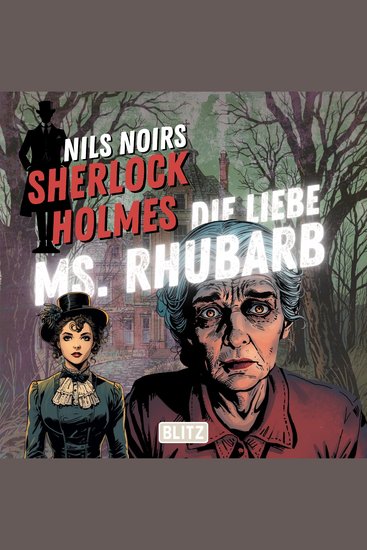 Nils Noirs Sherlock Holmes Staffel 8 - Folge 2: Die liebe Ms Rhubarb - cover