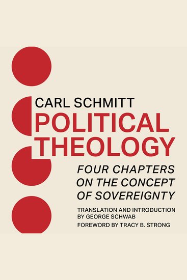 Political Theology - Four Chapters on the Concept of Sovereignty - cover