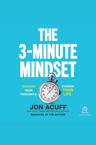 The 3-Minute Mindset - Choose Your Thoughts Change Your Life - cover