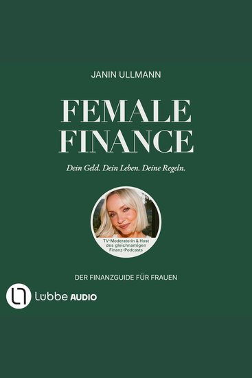 Female Finance - Dein Geld Dein Leben Deine Regeln - cover