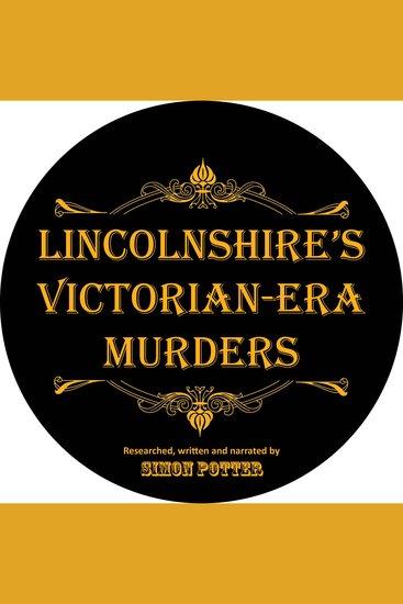 Lincolnshire's Victorian-era Murders - cover