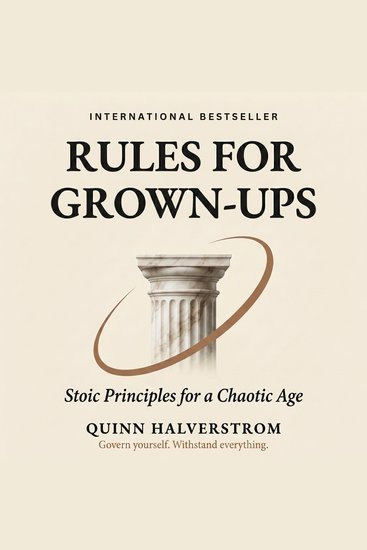 Rules for Grown-Ups - Stoic Principles for a Chaotic Age - cover