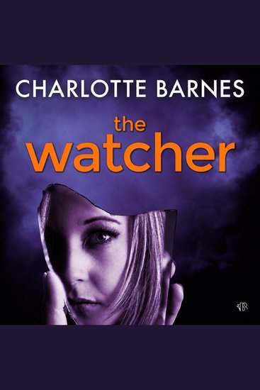 The Watcher - A Gripping Crime Thriller Full of Suspense and Mystery - cover