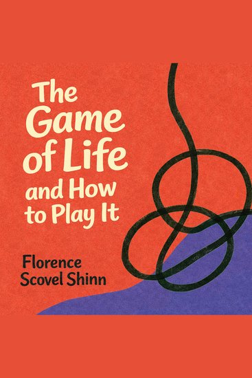 The Game of Life and How to Play It - cover