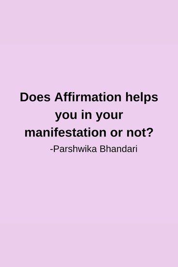 Does Affirmation helps you in your manifestation or not? - covering everything based on my experience so far - cover
