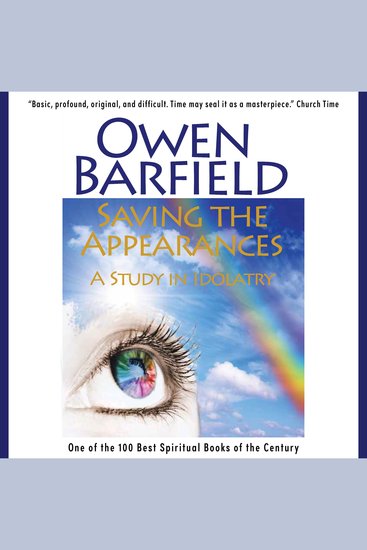 Saving the Appearances - A Study in Idolatry - cover