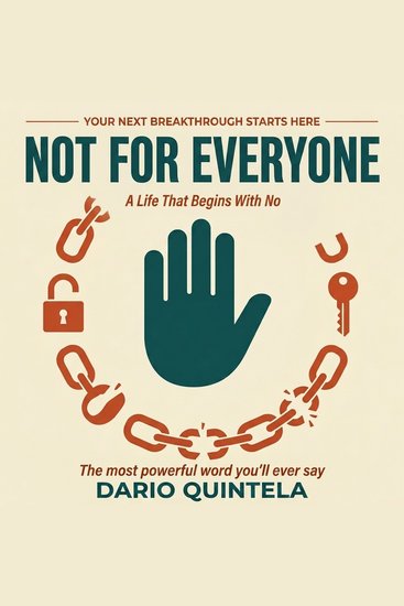 Not for Everyone - A Life That Begins With No - cover