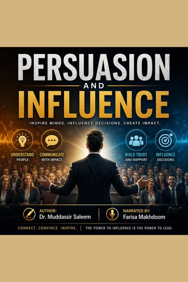 Persuasion and Influence - The Psychology of Persuasion Communication and Human Behavior - cover