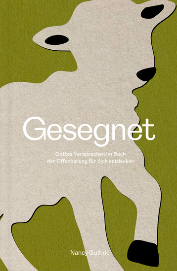 Gesegnet - Gottes Versprechen im Buch der Offenbarung für dich entdecken - cover