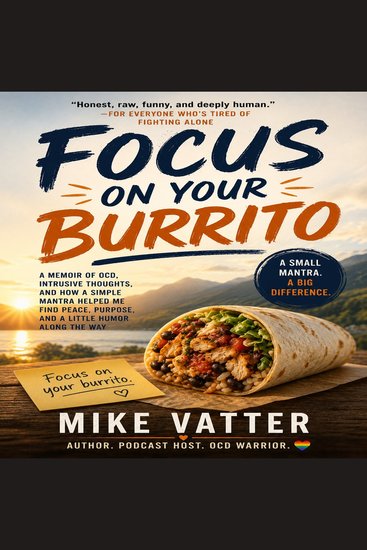 Focus On Your Burrito - A small mantra A big difference - cover