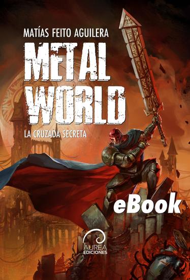 Metal World: La Cruzada Secreta - cover