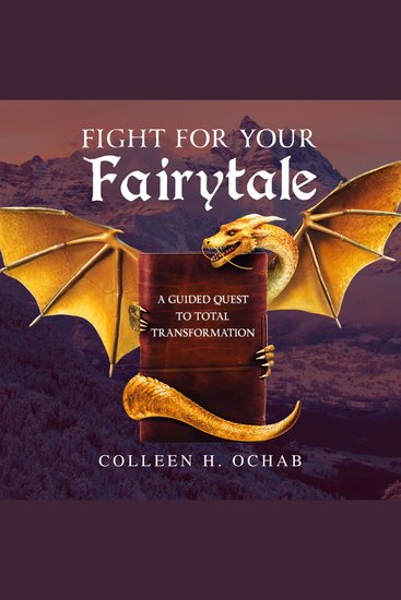 Fight For Your Fairytale - A Guided Quest to Total Transformation - cover
