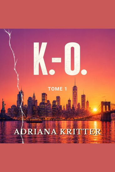 K-O Tome 1 - Romance à suspense intense et captivante - cover