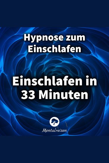 Einschlafen in 33 Minuten: Hypnose zum Einschlafen - cover