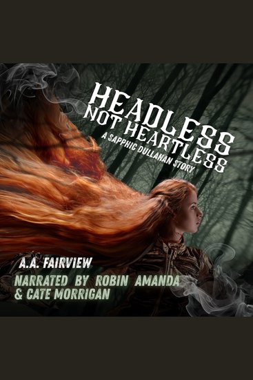Headless Not Heartless - A Sapphic Dullahan Story - cover