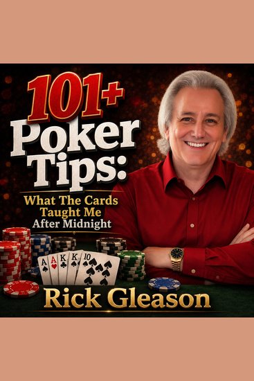 101+ Poker Tips - What The Cards Taught Me After Midnight - cover
