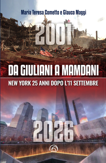 Da Giuliani a Mamdani - New York 25 anni dopo l'11 settembre - cover