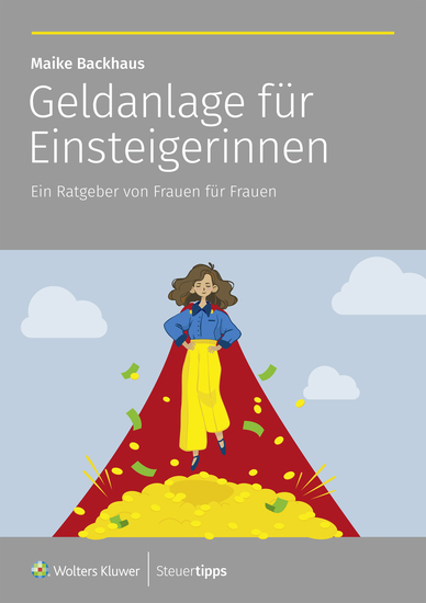 Geldanlage für Einsteigerinnen - Ein Ratgeber von Frauen für Frauen - cover