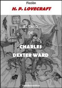 El caso de Charles Dexter Ward