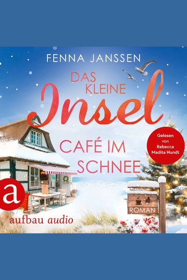 Das kleine Inselcafé im Schnee - Liebe Glück und Sonnenschein Band 8 (Ungekürzt) - cover