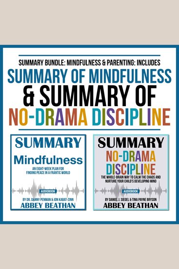 Summary Bundle: Mindfulness & Parenting: Includes Summary of Mindfulness & Summary of No-Drama Discipline - cover