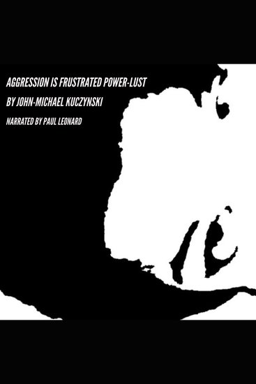 Aggression is Frustrated Power-lust - cover