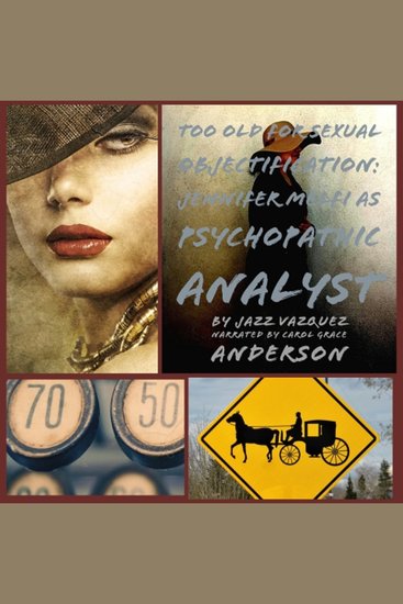 Too Old for Sexual Objectification - Jennifer Melfi as Psychopathic Analyst - cover