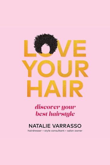 Love Your Hair - Discover your best hairstyle - cover