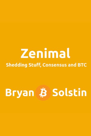 ZENIMAL - Shedding Stuff Consensus and BTC - cover