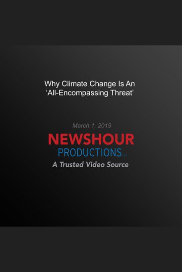 Why Climate Change Is An 'All-Encompassing Threat' - cover