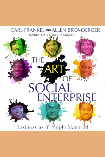 The Art of Social Enterprise - Business as if People Mattered - cover